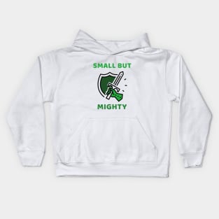 SMALL BUT MIGHTY Kids Hoodie